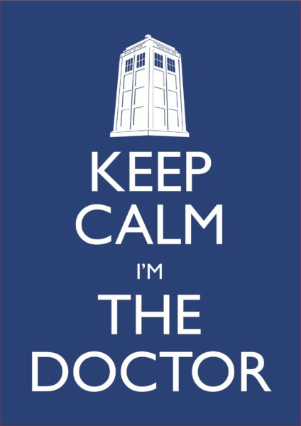Keep Calm I'm the Doctor